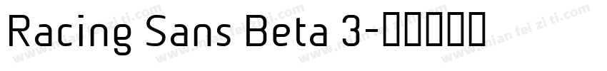 Racing Sans Beta 3字体转换